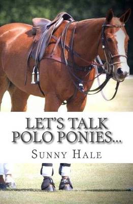 Book cover for Let's Talk Polo Ponies...