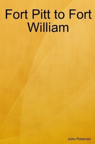 Cover of Fort Pitt to Fort William