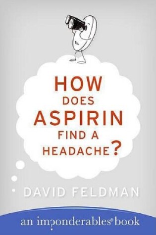 Cover of How Does Aspirin Find a Headache?