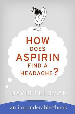 Book cover for How Does Aspirin Find a Headache?