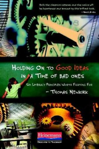 Cover of Holding on to Good Ideas in a Time of Bad Ones