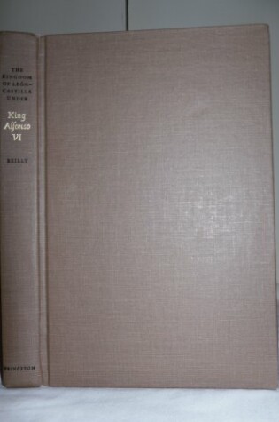 Cover of The Kingdom of Leon-Castilla under King Alfonso VI, 1065-1109