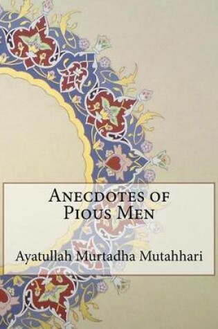 Cover of Anecdotes of Pious Men