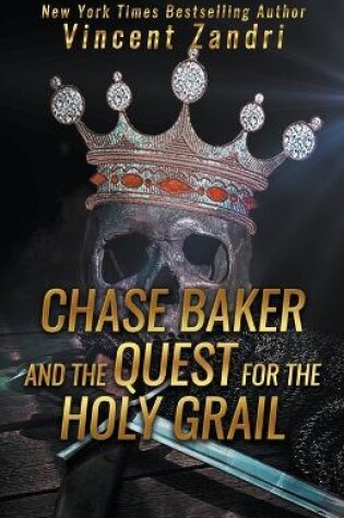 Cover of Chase Baker and the Quest for the Holy Grail