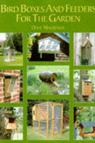 Cover of Bird Boxes and Feeders for the Garden