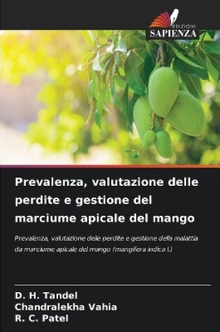 Cover of Prevalenza, valutazione delle perdite e gestione del marciume apicale del mango