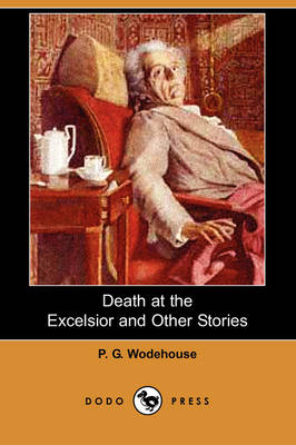 Book cover for Death at the Excelsior and Other Stories (Dodo Press)