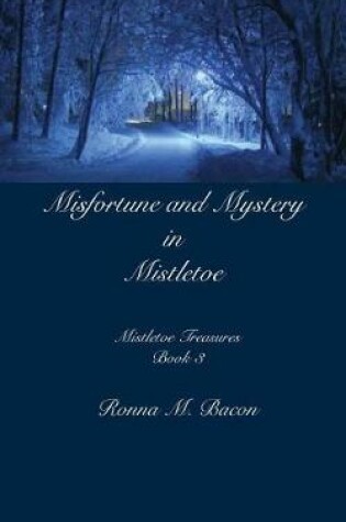 Cover of Misfortune and Mystery in Mistletoe