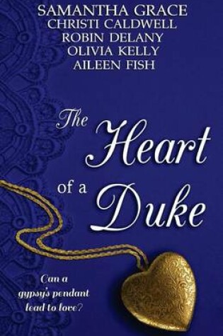 Cover of The Heart of a Duke