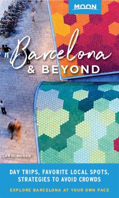 Book cover for Moon Barcelona & Beyond (First Edition)