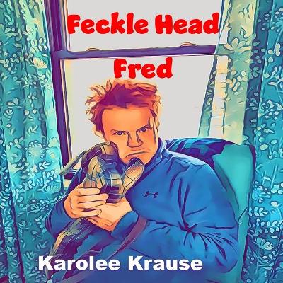 Book cover for Feckle Head Fred