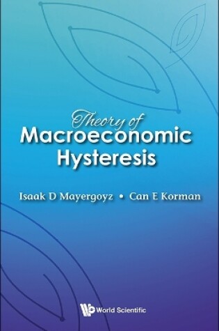 Cover of Theory Of Macroeconomic Hysteresis