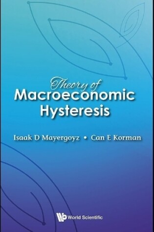 Cover of Theory Of Macroeconomic Hysteresis