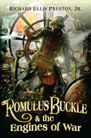 Romulus Buckle & the Engines of War