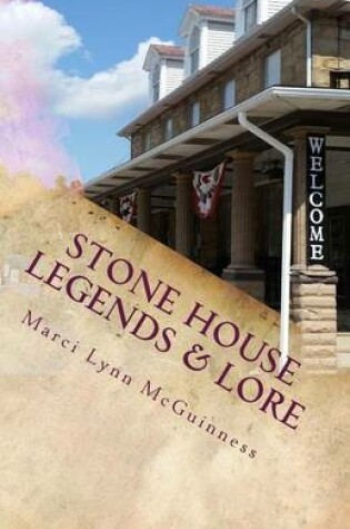 Cover of Stone House Legends & Lore