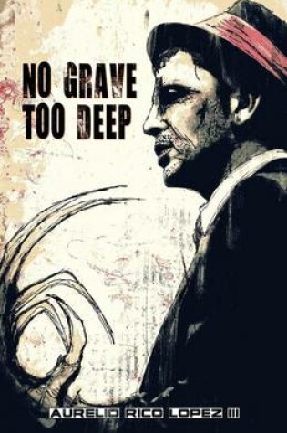 Cover of No Grave Too Deep