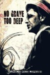 Book cover for No Grave Too Deep