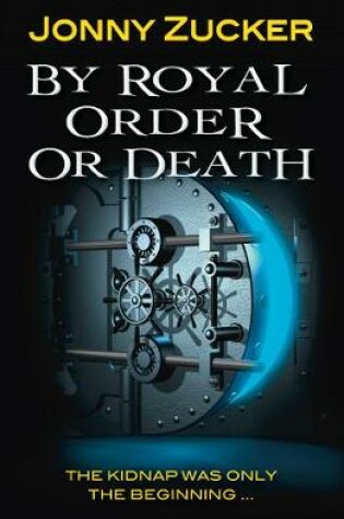 Cover of By Royal Order or Death