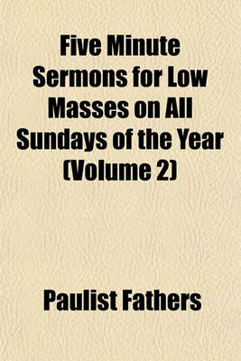 Book cover for Five Minute Sermons for Low Masses on All Sundays of the Year (Volume 2)