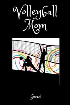 Book cover for Volleyball Mom Journal