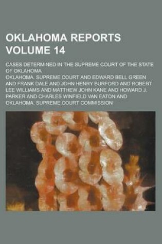 Cover of Oklahoma Reports; Cases Determined in the Supreme Court of the State of Oklahoma Volume 14