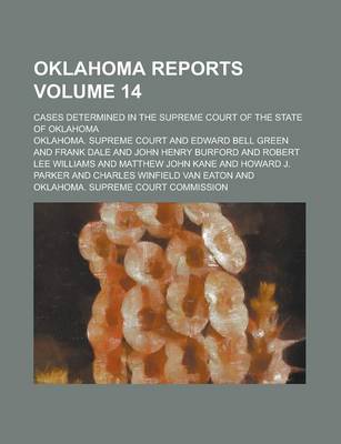 Book cover for Oklahoma Reports; Cases Determined in the Supreme Court of the State of Oklahoma Volume 14