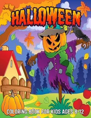 Book cover for Halloween Coloring Book For Kids Ages 8-12