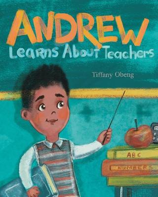 Book cover for Andrew Learns about Teachers