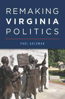 Book cover for Remaking Virginia Politics