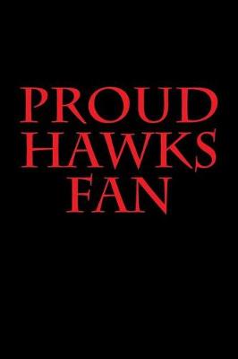 Book cover for Proud Hawks Fan