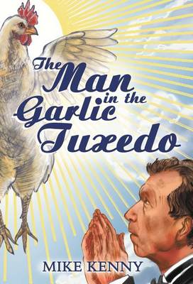 Book cover for The Man in the Garlic Tuxedo