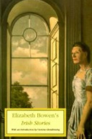 Cover of Elizabeth Bowen's Irish Stories