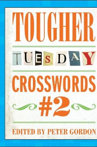 Cover of Tougher Tuesday Crosswords #2