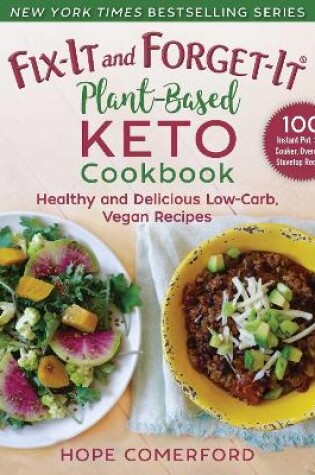 Cover of Fix-It and Forget-It Plant-Based Keto Cookbook