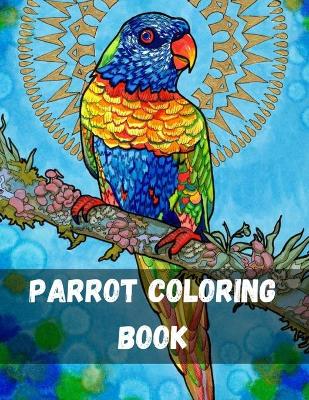 Book cover for Parrot Coloring Book