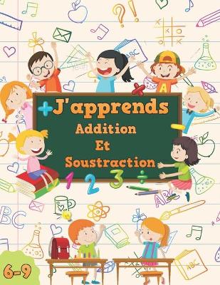 Book cover for J'apprends Addition et soustraction 6-9