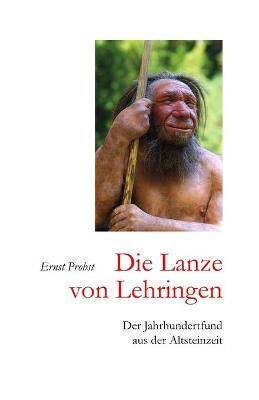 Book cover for Die Lanze von Lehringen