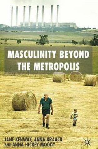 Cover of Masculinity Beyond the Metropolis