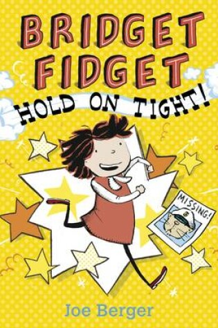 Cover of Bridget Fidget Hold on Tight