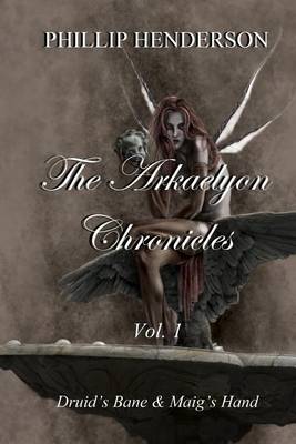 Book cover for The Arkaelyon Chronicles Vol. 1