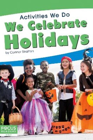 Cover of Activities We Do: We Celebrate Holidays