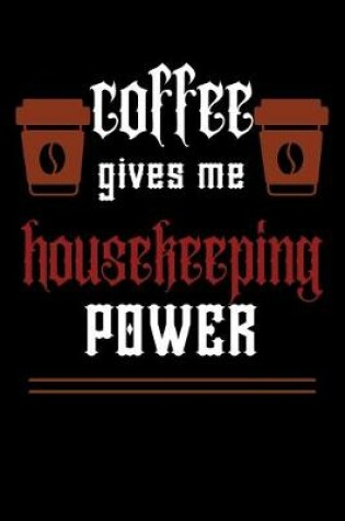 Cover of COFFEE gives me house keeping power