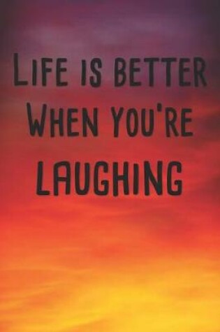 Cover of Life Is Better When You're Laughing