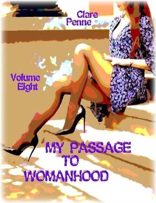 Book cover for My Passage to Womanhood - Volume Eight