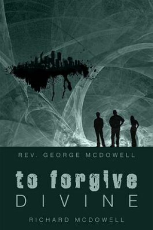 Cover of To Forgive Divine