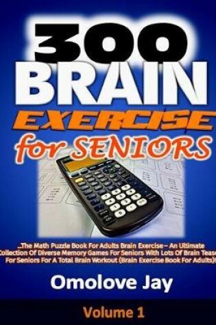 Cover of 300 Brain Exercise for Seniors