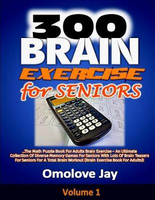 Cover of 300 Brain Exercise for Seniors