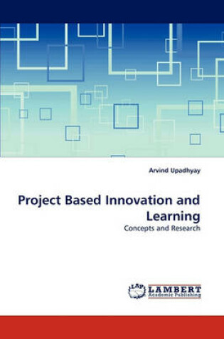 Cover of Project Based Innovation and Learning