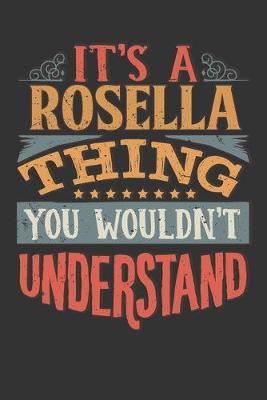 Book cover for Its A Rosella Thing You Wouldnt Understand