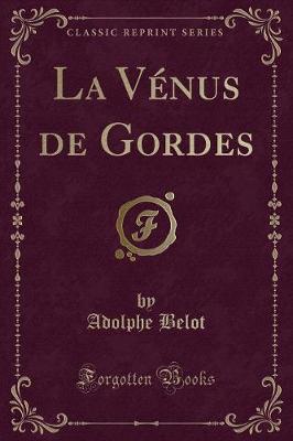 Book cover for La Vénus de Gordes (Classic Reprint)